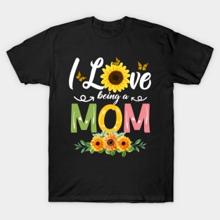 I love being a mom T-Shirt